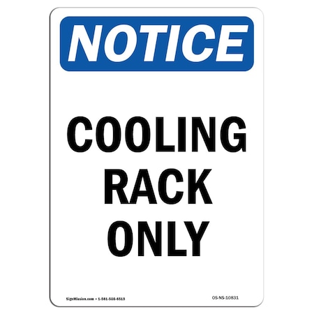 Signmission Safety Sign, OSHA Notice, 18" Height, Rigid Plastic, Cooling Rack Only Sign, Portrait OS-NS-P-1218-V-10831